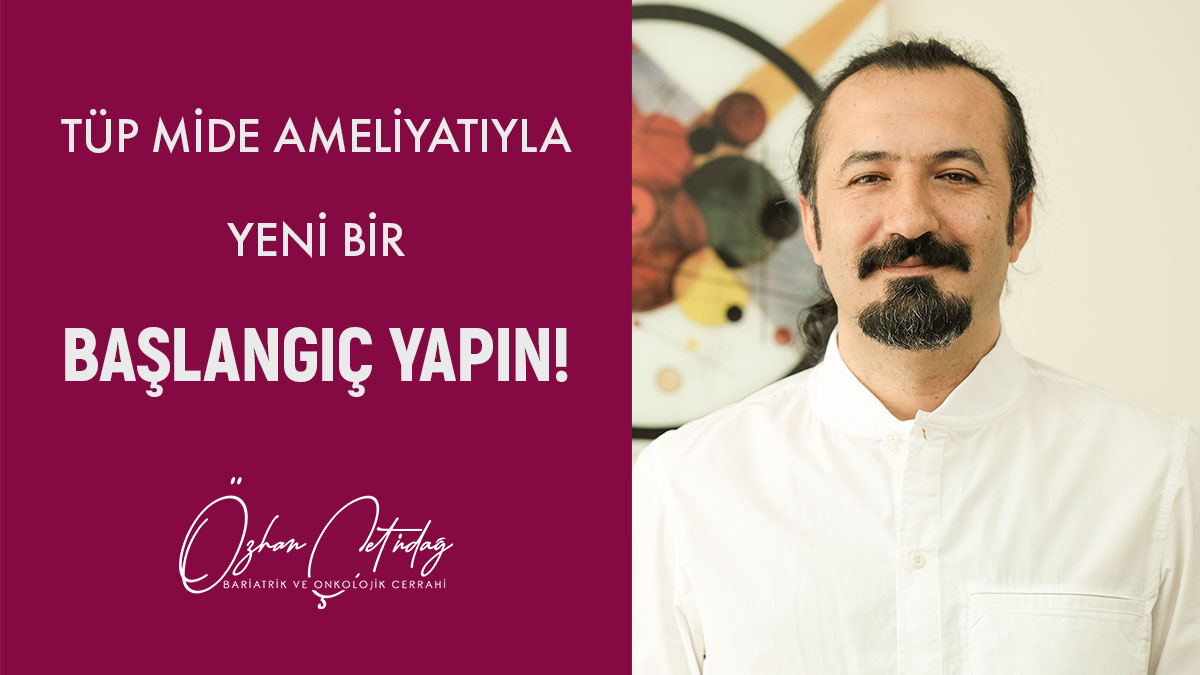 tüp mide ameliyatı