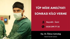 tüp mide ameliyatı sonrası kilo verme